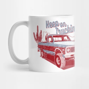 Keep On Trucking, Classic Pickup , Silverado, Pick up truck, Vintage pickup Mug